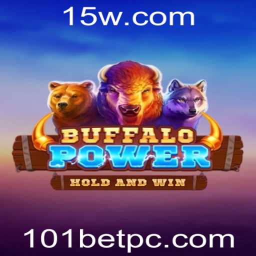 Descubra o Universo Emocionante de BuffaloPower no 101bet