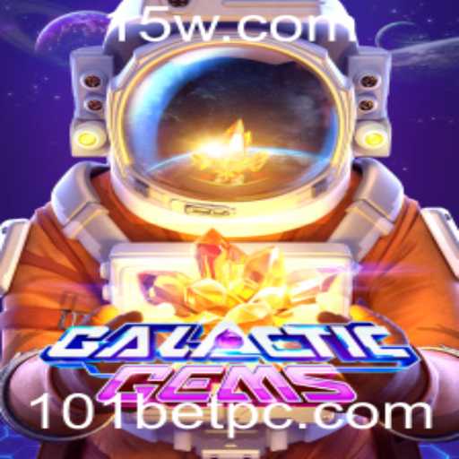 Descubra o Fascinante Universo de GalacticGems com 101bet
