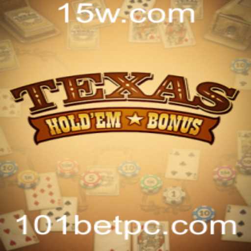Explorando o Universo do Texas Hold'em Bonus com 101bet
